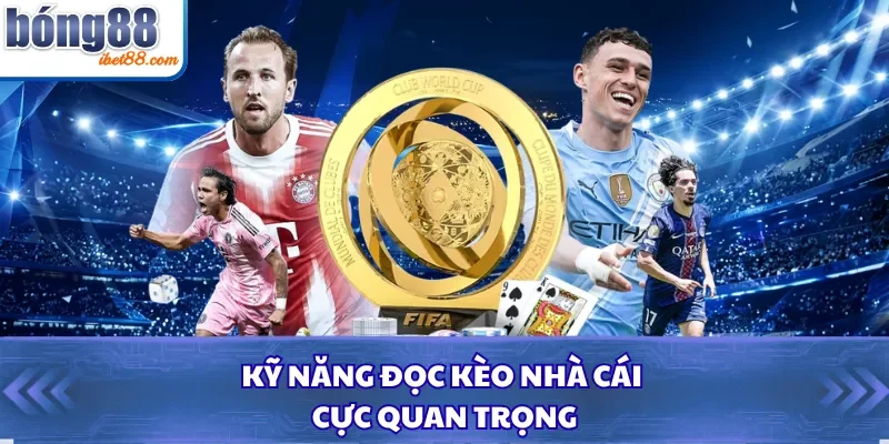 Kỹ năng đọc kèo nhà cái cực quan trọng