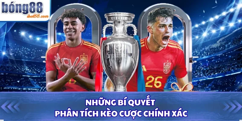 Những bí quyết phân tích kèo cược chính xác