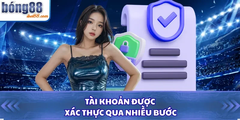 Tài khoản được xác thực qua nhiều bước